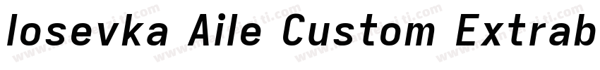 Iosevka Aile Custom Extrabold字体转换